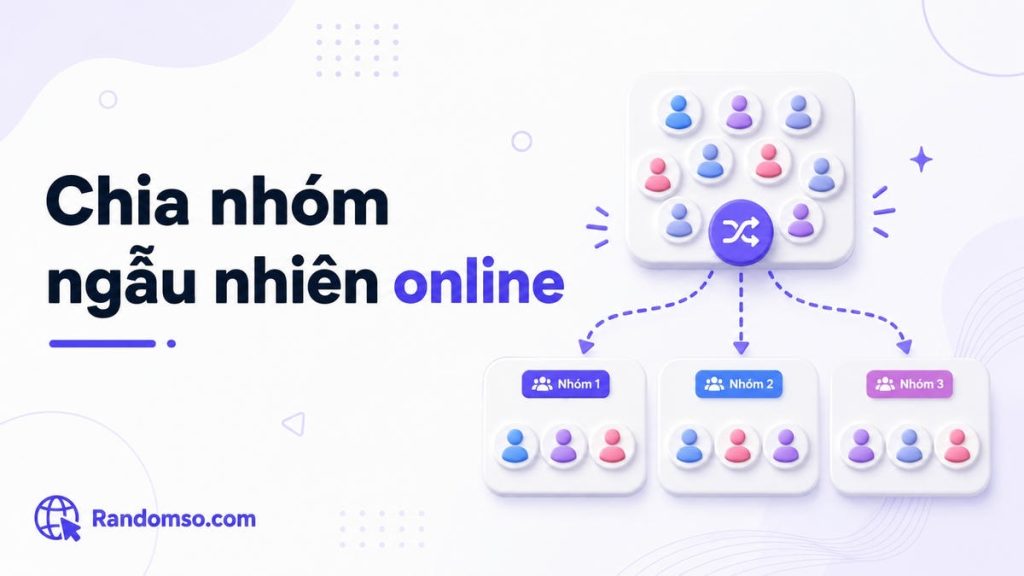 Chia nhóm ngẫu nhiên online